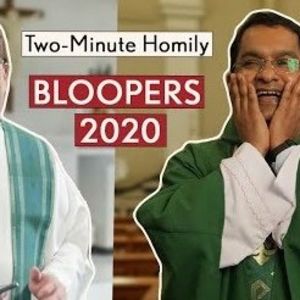Two-Minute Homily Bloopers