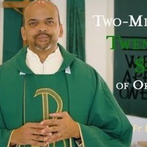 Twenty-First Sunday of Ordinary Time - Two-Minute Homily: Fr Emmanuel Ayankudy