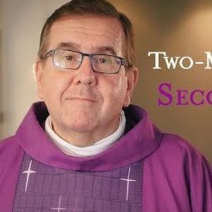 Second Sunday of Lent - Two-Minute Homily: Fr Mark Franklin