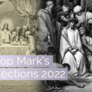 Archbishop Mark's Lenten Reflections 2022 - Episode 1: The desert